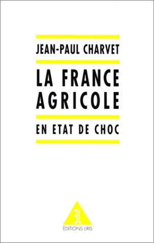 Beispielbild fr La France agricole en  tat de choc zum Verkauf von AwesomeBooks