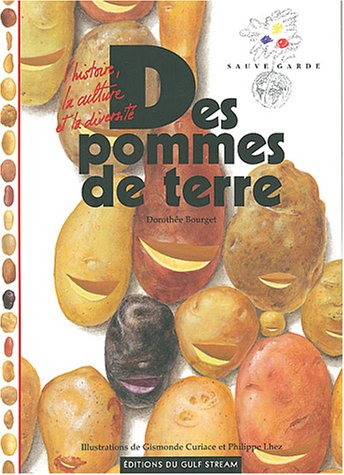 Beispielbild fr Des pommes de terre : L'histoire, la culture et la diversit zum Verkauf von Ammareal