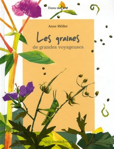 9782909421537: Les graines: De grandes voyageuses