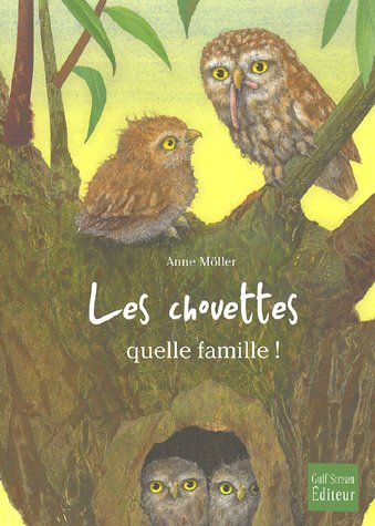 Stock image for Les chouettes : Quelle famille ! for sale by Ammareal