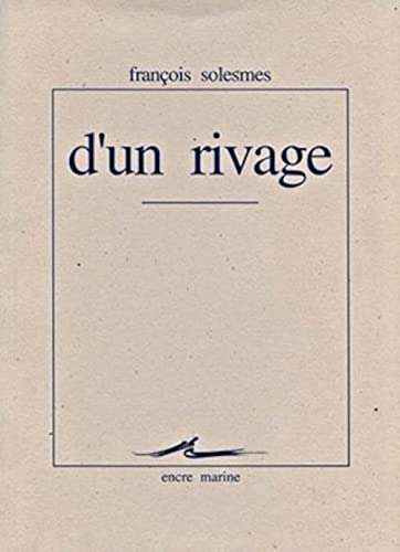 9782909422022: D'un rivage (Encre Marine)