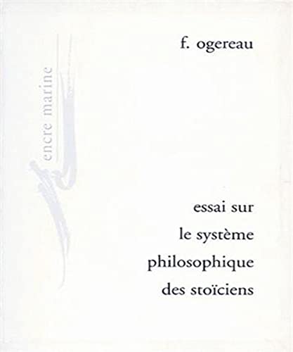 Stock image for Essai Sur Le Systeme Philosophique Des Stoiciens (Paperback) for sale by CitiRetail