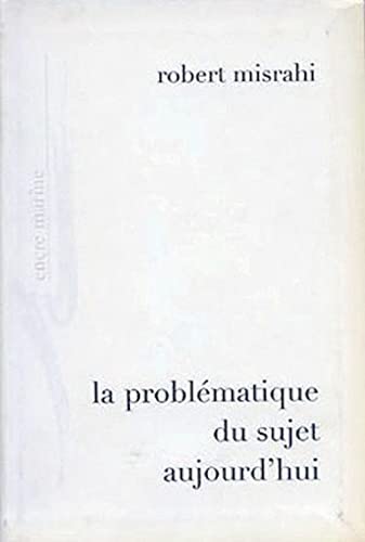 Stock image for La problmatique du sujet aujourd'hui for sale by medimops