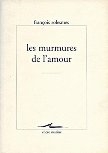 Beispielbild fr Les Murmures De L'amour zum Verkauf von RECYCLIVRE