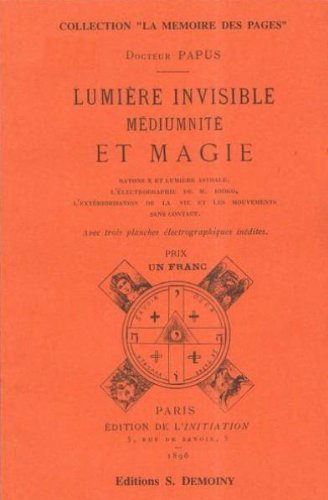Stock image for Les rayons invisibles et les dernires expriences d'Eusapia devant l'occultisme for sale by Ammareal