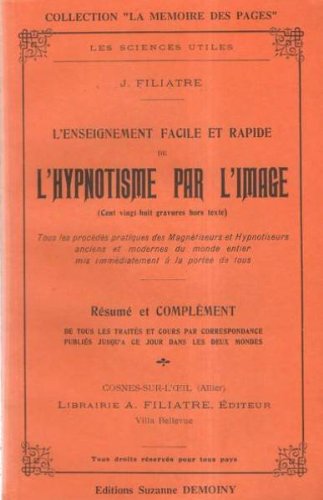 Stock image for L'enseignement facile et rapide de l'hypnotisme par l'image for sale by medimops