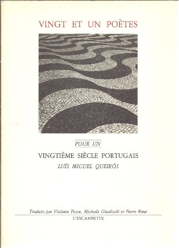 Stock image for Vingt Et Un Potes Pour Un Vingtime Sicle Portugais for sale by RECYCLIVRE