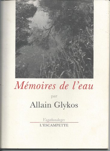 Stock image for Mmoires De L'eau for sale by Librairie Pgorier