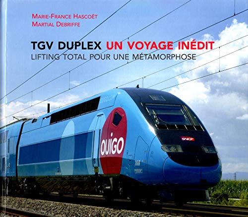 Beispielbild fr TGV DUPLEX Un voyage indit zum Verkauf von Ammareal