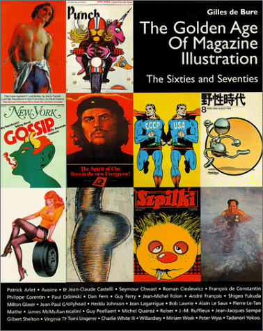 Beispielbild fr The Golden Age of Magazine Illustration: The Sixties and Seventies zum Verkauf von Front Cover Books