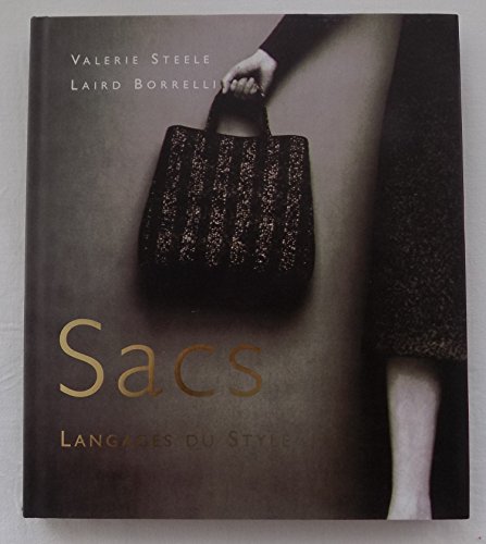 Stock image for Sacs : Languages du style Steele, Valrie and Borrelli, Laird for sale by e-Libraire