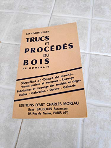 9782909458045: Nouveaux trucs et procds du bois (Les livres utiles)