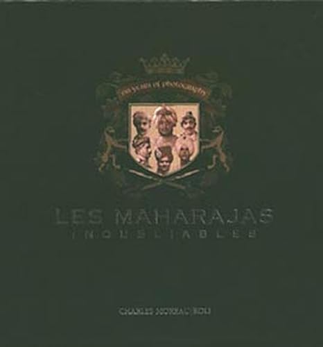 Beispielbild fr Les Maharajas Inoubliables : Cent Cinquante Ans De Photographie zum Verkauf von RECYCLIVRE
