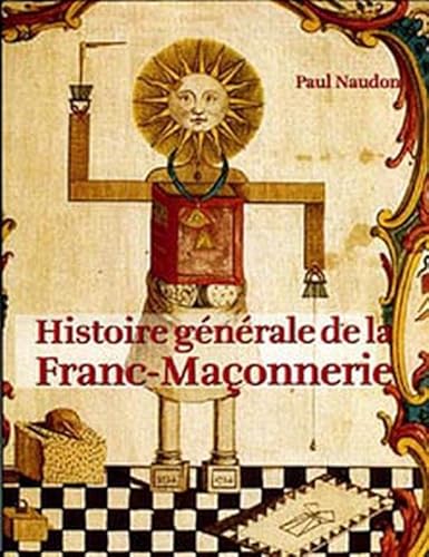 Histoire générale de la Franc-Maçonnerie