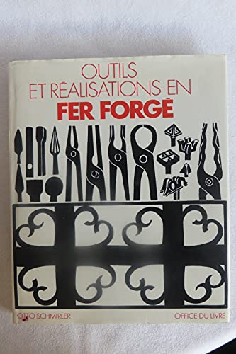 Imagen de archivo de Outils et Realisations en Fer Forge a la venta por Powell's Bookstores Chicago, ABAA