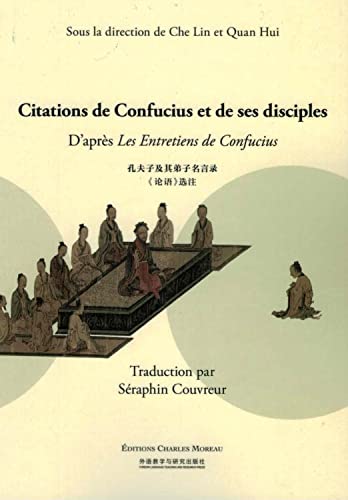 9782909458649: Citations de Confucius et de ses disciples d'aprs Les Entretiens de Confucius