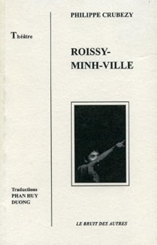 Beispielbild fr Roissy-Minh-Ville zum Verkauf von LeLivreVert