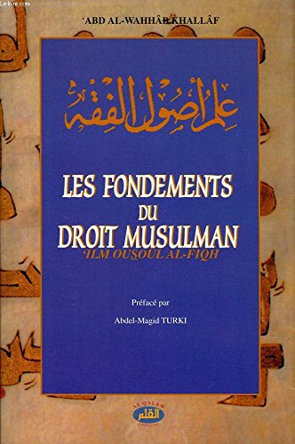 9782909469201: Les fondements du droit musulman =: Ilm ousoûl al-fiqh (French Edition)