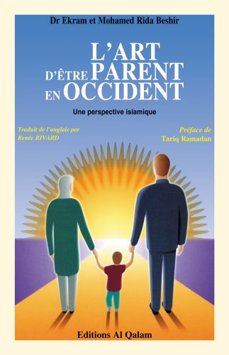 Imagen de archivo de Art d'tre parent en Occident (L') : Une perspective islamique a la venta por Le Monde de Kamlia