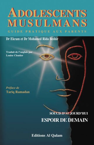 Beispielbild fr Adolescents musulmans - guide pratique aux parents zum Verkauf von Gallix