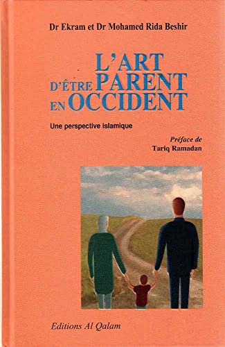 Imagen de archivo de L'art D'tre Parent En Occident : Une Perspective Islamique a la venta por RECYCLIVRE