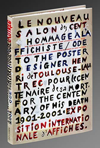 Le Nouveau Salon des Cent. Hommage à l'Affichiste Henri de Toulouse-Lautrec pour le centenaire de...