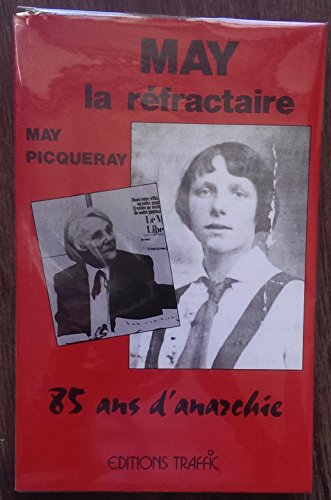 Stock image for May La Rfractaire : 85 Ans D'anarchie for sale by RECYCLIVRE
