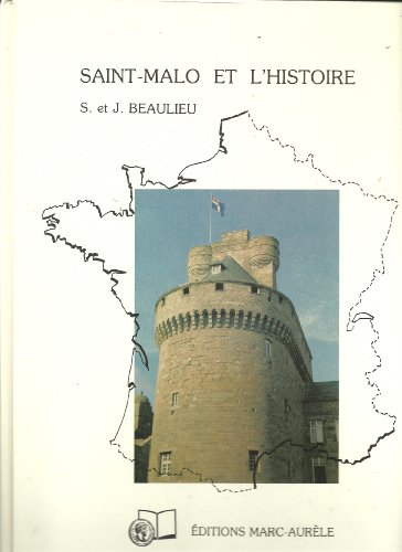 Beispielbild fr Saint-Malo et l'Histoire zum Verkauf von medimops