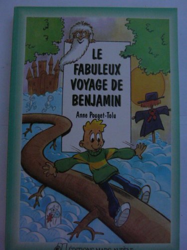 Beispielbild fr Le fabuleux voyage de Benjamin zum Verkauf von medimops