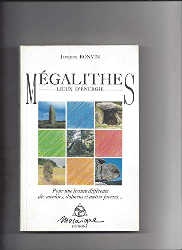 MEGALITHES : LIEUX D'ENERGIE