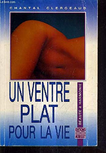 9782909509013: Un ventre plat pour la vie (Beaut et harmonie)