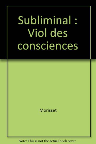 Stock image for Subliminal : Viol des consciences for sale by medimops