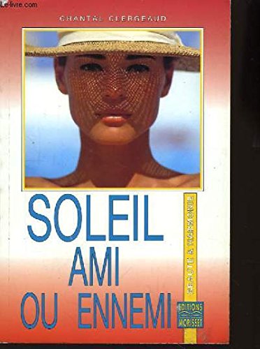 Stock image for Soleil ami ou ennemi for sale by Ammareal