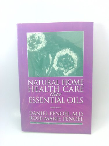 9782909531021: Natural Home Health Care Using Essential Oils