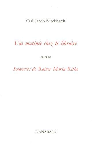 Une MatinÃ©e chez le libraire (9782909535098) by Jacob Burckhard, Carl