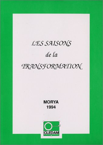 Beispielbild fr Les saisons de la transformation. zum Verkauf von AUSONE