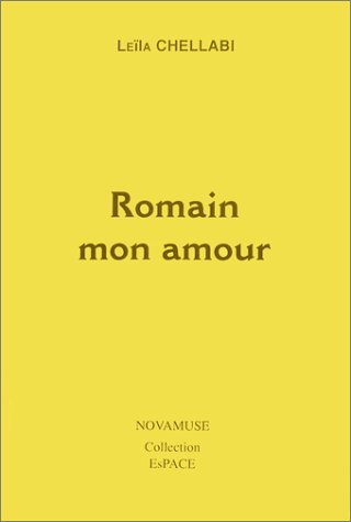 9782909539300: Romain mon Amour: Au silence de la voix du coeur