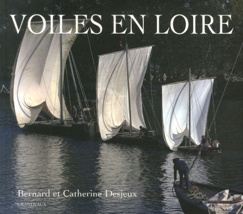 Beispielbild fr Voiles en Loire zum Verkauf von Ammareal