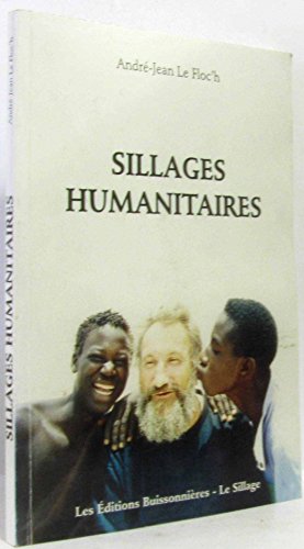 Beispielbild fr Sillages humanitaires zum Verkauf von Ammareal