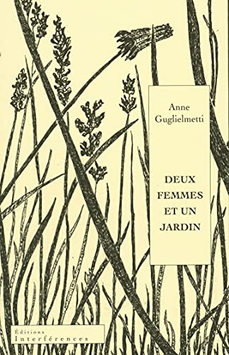 Beispielbild fr Deux femmes et un jardin [Broch] Guglielmetti, Anne zum Verkauf von BIBLIO-NET