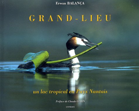 9782909599632: Grand-Lieu: Un lac tropical en Pays Nantais