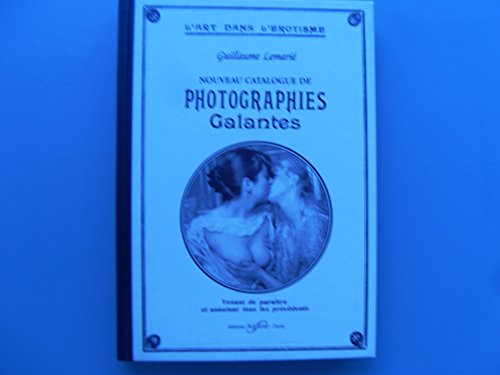 9782909607122: Nouveau catalogue de photographies galantes