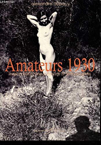 Beispielbild fr Amateurs 1930 zum Verkauf von Ludilivre Photobooks