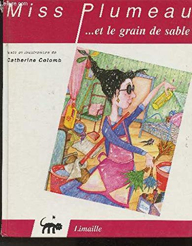 9782909648033: Miss plumeau et le grain de sable