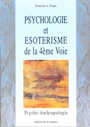 Beispielbild fr Psychologie et esoterisme de la quatrime voieme 2 zum Verkauf von Ammareal