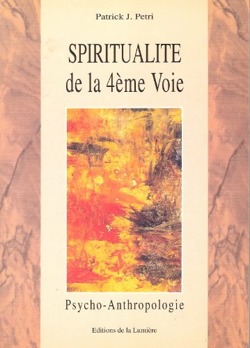 Beispielbild fr Spiritualit de la quatrime voie tome 3 zum Verkauf von Ammareal