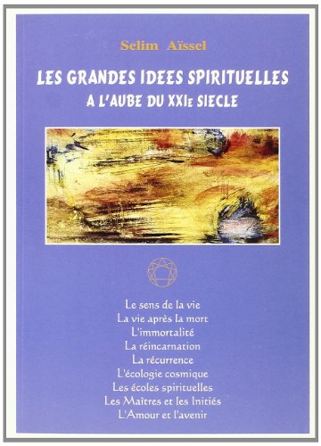 Stock image for Les grandes ides spirituelles  l'aube du XXime sicle for sale by Ammareal