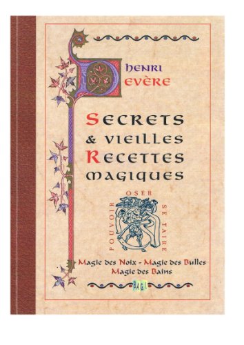 Secrets t vieilles recettes magiques