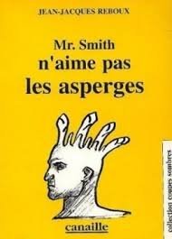 9782909659022: Mr. smith n'aime pas les asperges / nouvelles