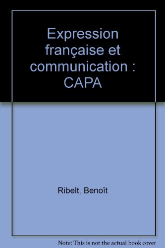 Imagen de archivo de Expression franaise et communication: CAPA a la venta por Ammareal